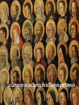cover image of La Comunión de Los Santos, de la Creencia a la Vivencia